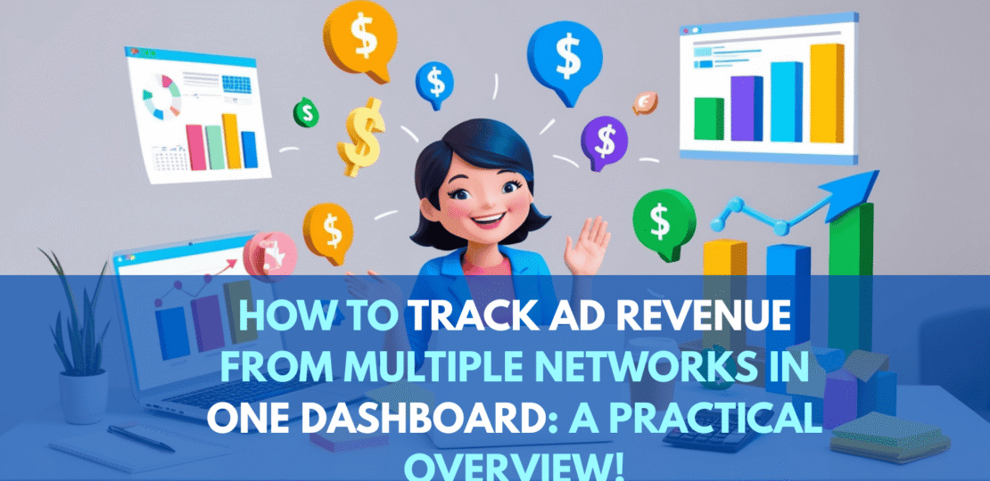 Track Ad Revenue from Multiple Networks