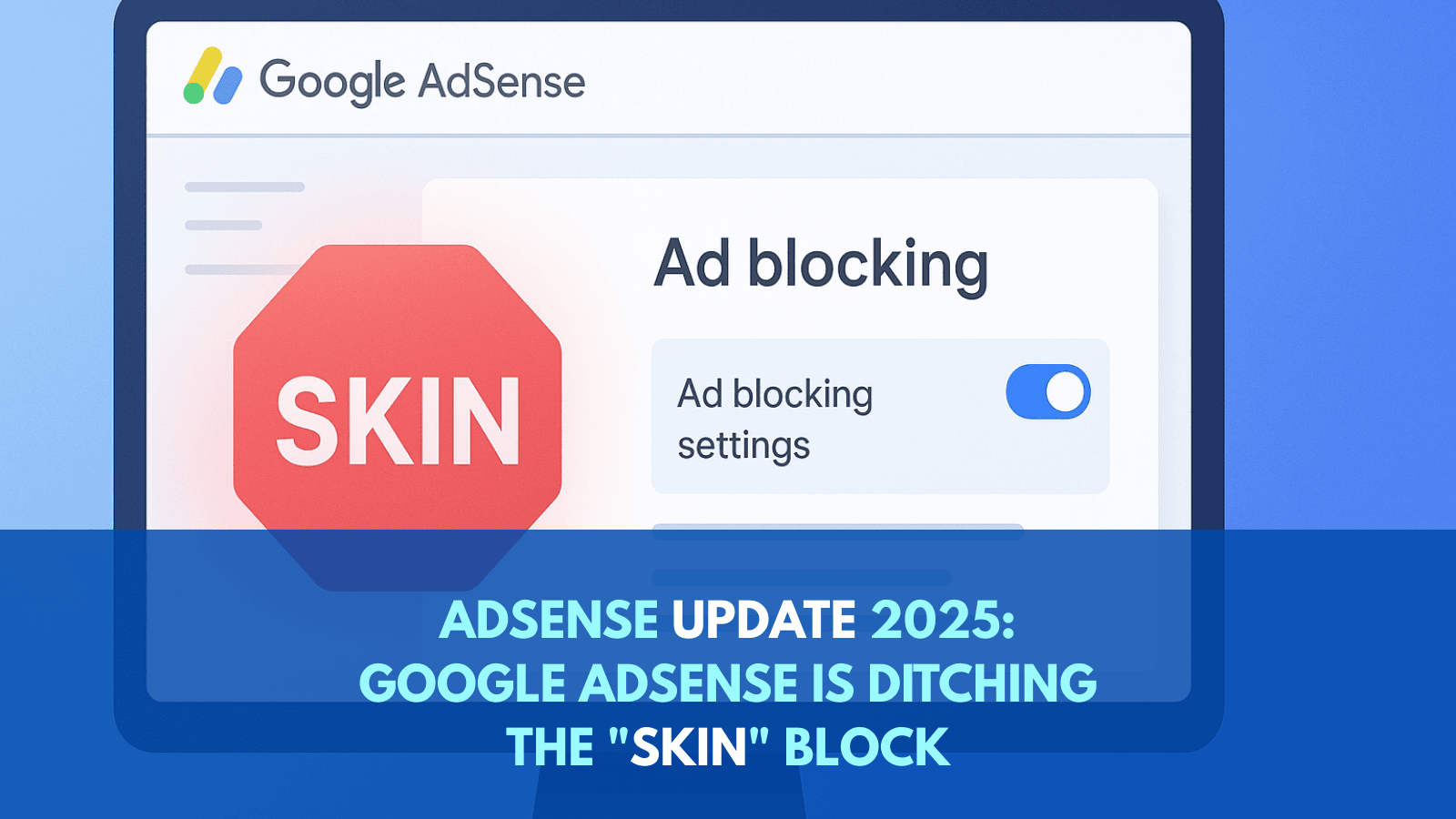 Adsense skin block Update